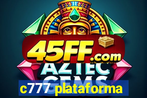 c777 plataforma